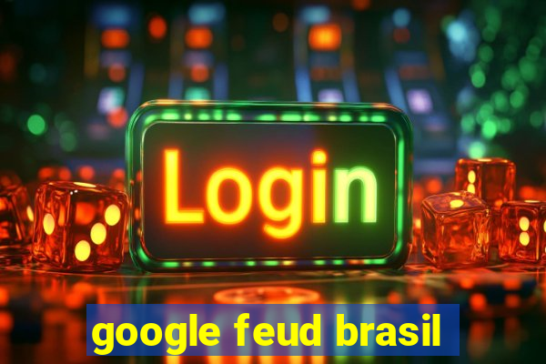 google feud brasil